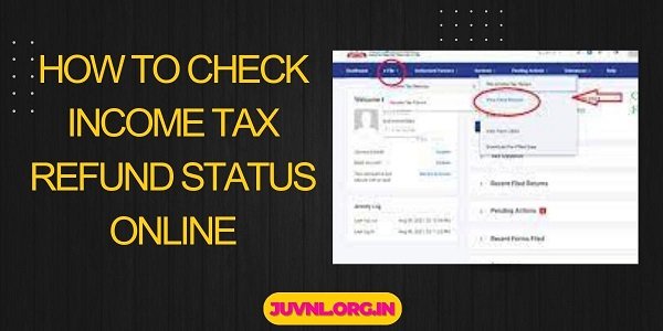 How To Check Income Tax Refund Status Online 2024 Itr Refund Status Juvnl News 2231